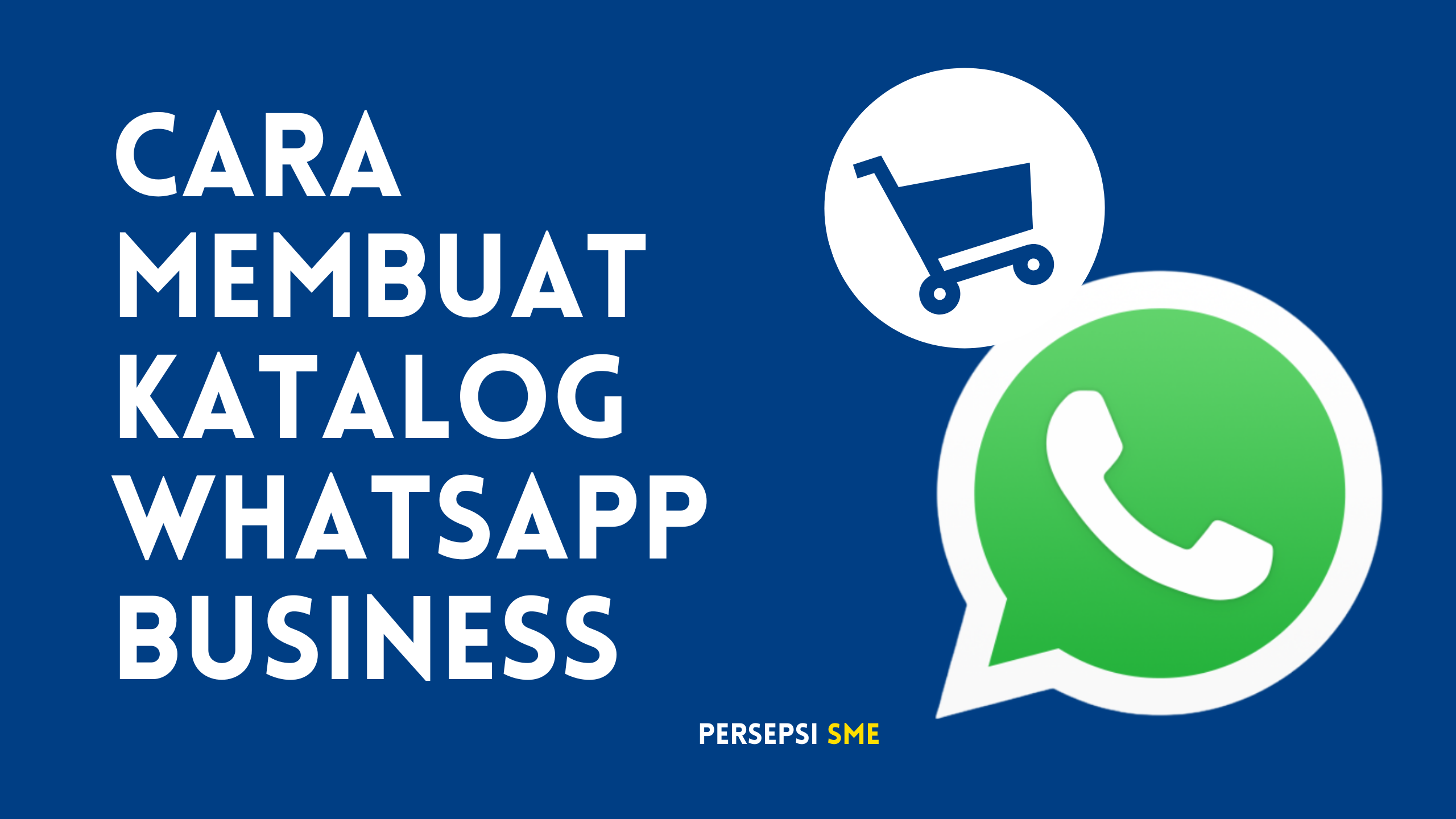 Cara Membuat Katalog Whatsapp Business