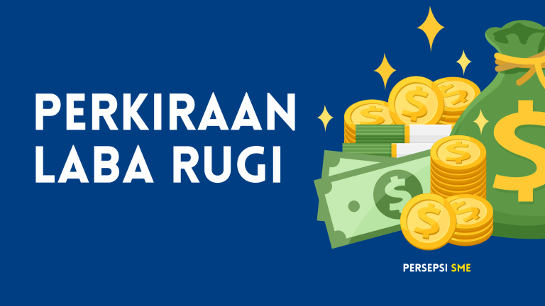 PERKIRAAN LABA RUGI